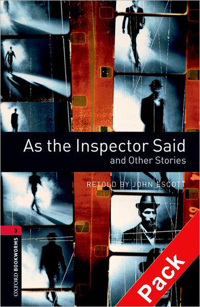 Cover for John Escott · Oxford Bookworms Library: Level 3:: As the Inspector Said and Other Stories audio CD pack - Oxford Bookworms Library (Book) (2008)