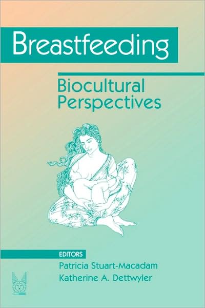 Cover for Patricia Stuart-Macadam · Breastfeeding: Biocultural Perspectives - Foundations of Human Behavior (Paperback Book) (1995)