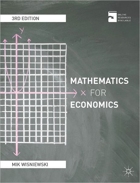 Cover for Mik Wisniewski · Mathematics for Economics: An integrated approach (Paperback Book) (2013)