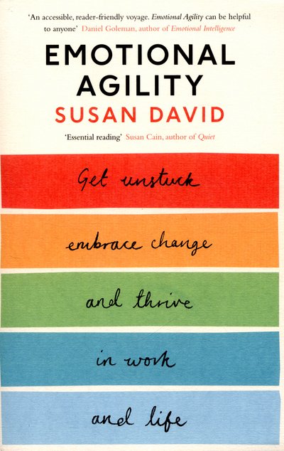 Cover for Susan David · Emotional Agility: Get Unstuck, Embrace Change and Thrive in Work and Life (Paperback Book) (2016)