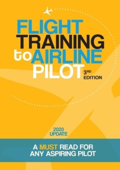 Flight Training to Airline Pilot - Robbie Williams - Kirjat - Lulu Press - 9780244266929 - perjantai 28. helmikuuta 2020