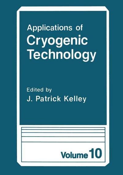 Cover for Keshab K Parhi · Applications of Cryogenic Technology - Applications of Cryogenic Technology (Gebundenes Buch) [1991 edition] (1991)