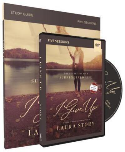 I Give Up Study Guide with DVD: The Secret Joy of a Surrendered Life - Laura Story - Books - HarperChristian Resources - 9780310103929 - August 13, 2019