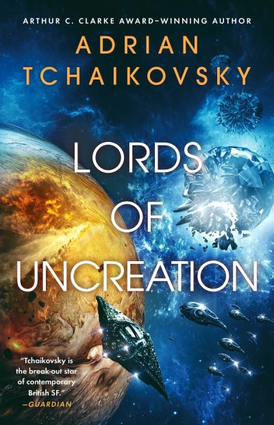 Cover for Adrian Tchaikovsky · Lords of Uncreation (Buch) (2023)