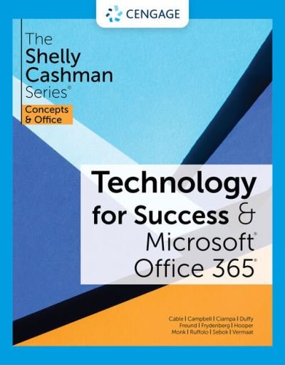 Cover for Vermaat, Misty (Purdue University Calumet) · Technology for Success and The Shelly Cashman Series? Microsoft? 365? &amp; Office? 2021 (Paperback Book) [New edition] (2022)