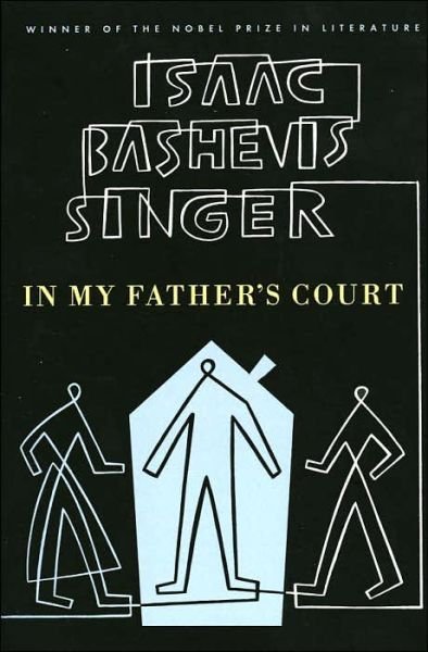 In My Father's Court - Isaac Bashevis Singer - Bøger - Farrar, Straus and Giroux - 9780374505929 - 1. oktober 1991