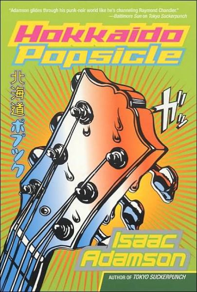 Cover for Isaac Adamson · Hokkaido Popsicle (Paperback Book) [1st Perennial Ed edition] (2002)