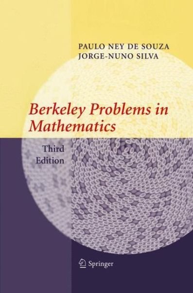 Cover for Paulo Ney De Souza · Berkeley Problems in Mathematics - Problem Books in Mathematics (Paperback Book) [3rd ed. 2004 edition] (2004)