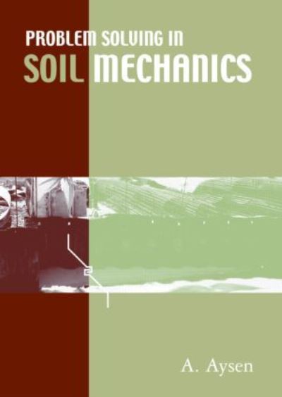 Cover for Aysen, A. (University of South Queensland, Australia) · Problem Solving in Soil Mechanics (Taschenbuch) (2005)