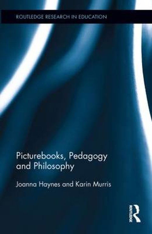 Cover for Joanna Haynes · Picturebooks, Pedagogy and Philosophy - Routledge Research in Education (Paperback Book) (2012)