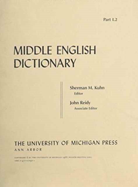 Middle English Dictionary: I.2 - Middle English Dictionary - Lewis - Kirjat - The University of Michigan Press - 9780472010929 - maanantai 30. syyskuuta 1968