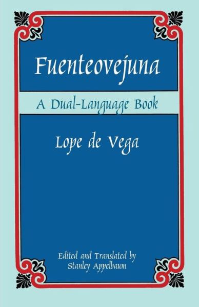 Fuetneovejuna - Dover Dual Language Spanish - Lope De Vega - Books - Dover Publications Inc. - 9780486420929 - March 28, 2003