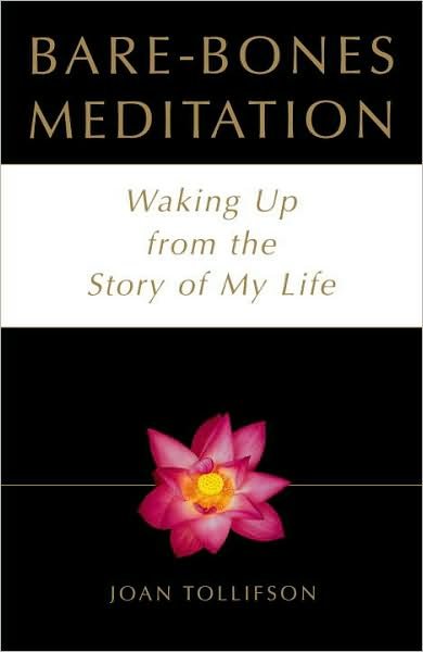 Cover for Joan Tollifson · Bare-bones Meditation: Waking Up from the Story of My Life (Paperback Book) [1st edition] (1996)