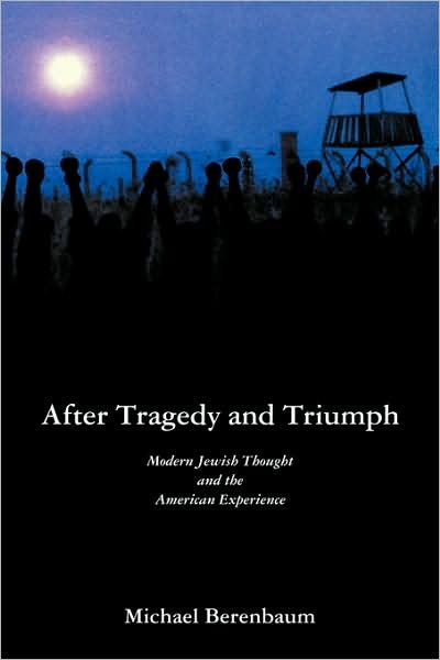 Cover for Berenbaum, Michael (Georgetown University, Washington DC) · After Tragedy and Triumph: Essays in Modern Jewish Thought and the American Experience (Pocketbok) (2009)