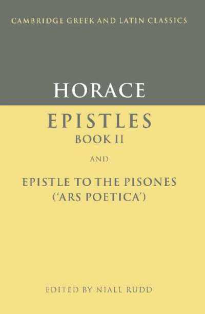 Horace: Epistles Book II and Ars Poetica - Cambridge Greek and Latin Classics - Horace - Kirjat - Cambridge University Press - 9780521312929 - torstai 7. joulukuuta 1989