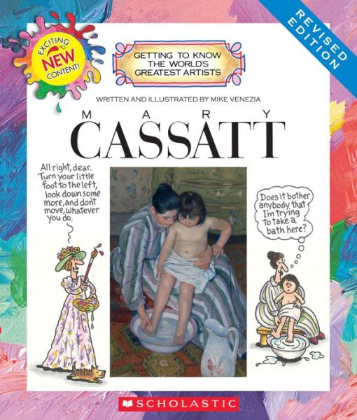 Cover for Mike Venezia · Mary Cassatt (Revised Edition) (Getting to Know the World's Greatest Artists) - Getting to Know the World's Greatest Artists (Pocketbok) [Revised edition] (2015)