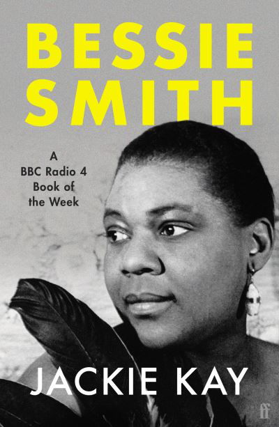 Cover for Jackie Kay · Bessie Smith: A RADIO 4 BOOK OF THE WEEK (Paperback Book) [Main edition] (2021)