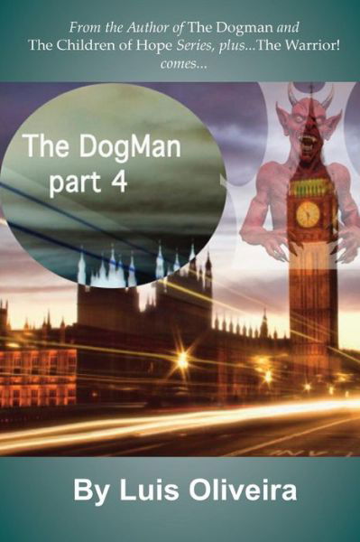 Luis Oliveira · The Dogman 4 (Paperback Book) (2014)