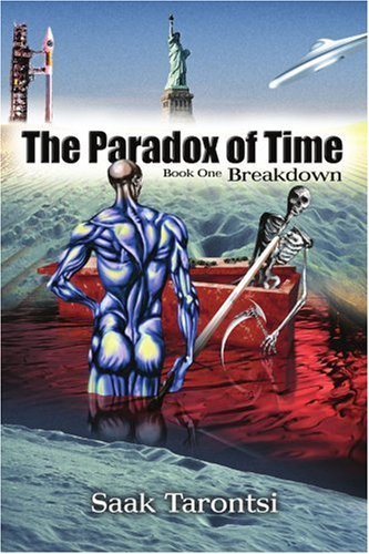 Cover for Saak Tarontsi · The Paradox of Time: Book One Breakdown (Paperback Book) (2003)