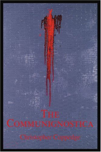 Cover for Christopher Coppedge · The Communignostica (Paperback Book) (2004)