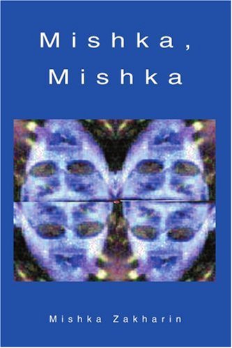 Cover for Mishka Zakharin · Mishka, Mishka (Paperback Book) (2004)