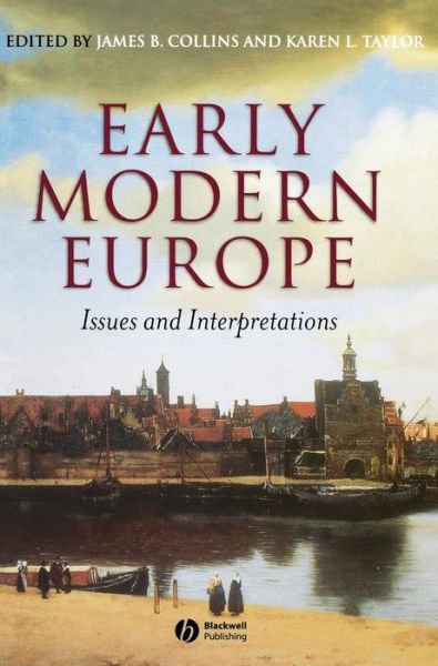 Cover for JB Collins · Early Modern Europe: Issues and Interpretations (Inbunden Bok) (2005)