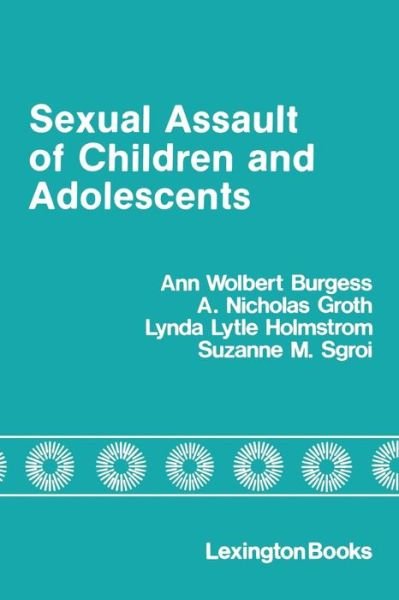 Cover for Ann Wolbert Burgess · Sexual Assault of Children and Adolescents (Paperback Book) (1998)