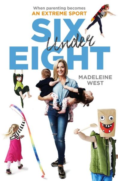 Cover for Madeleine West · Six Under Eight (Paperback Book) (2016)