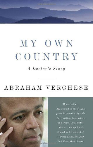 Cover for Abraham Verghese · My Own Country: a Doctor's Story (Paperback Book) (1995)