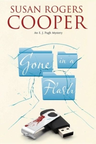 Cover for Susan Rogers Cooper · Gone in a Flash (An E.J. Pugh Mystery) (Book) (2013)