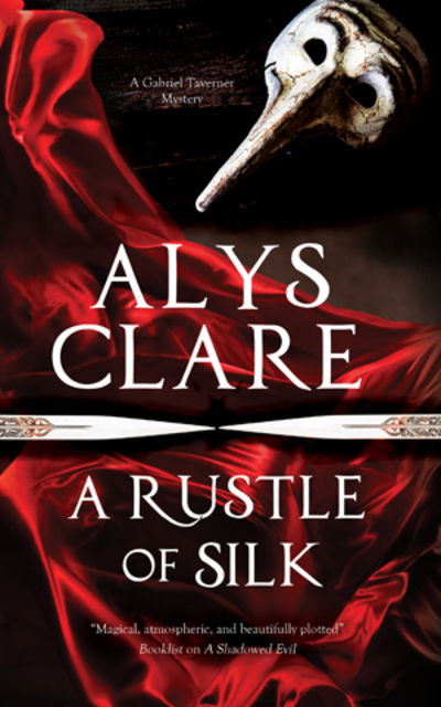 Cover for Alys Clare · A Rustle of Silk - A Gabriel Taverner Mystery (Hardcover bog) [Main - Large Print edition] (2017)