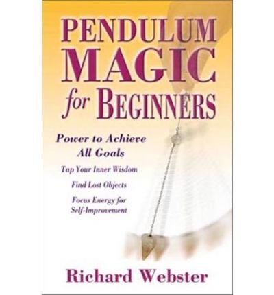 Pendulum Magic for Beginners - Richard Webster - Libros - Llewellyn Publications,U.S. - 9780738701929 - 1 de febrero de 2002
