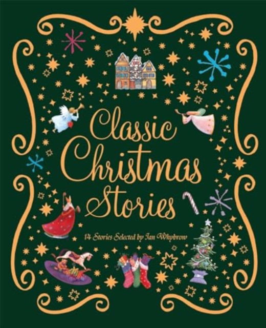 Cover for Ian Whybrow · Classic Christmas Stories: A Collection of Fourteen Festive Stories (Hardcover Book) (2023)