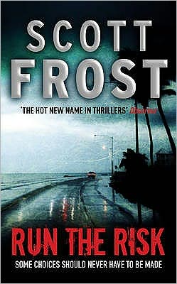 Cover for Scott Frost · Run The Risk (Paperback Book) [Paperback] (2007)