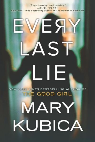 Cover for Mary Kubica · Every Last Lie (Paperback Bog) (2024)