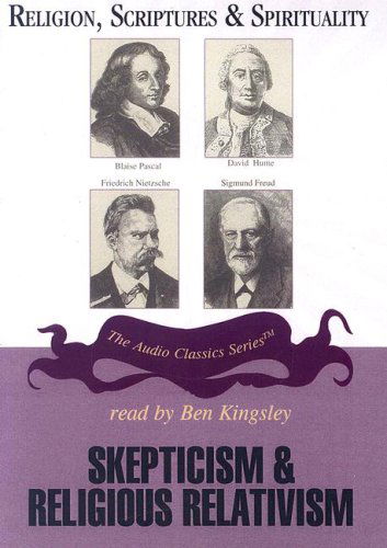 Cover for Nicholas Capaldi · Religion, Scriptures &amp; Spirituality: Skepticism &amp; Religious Relativism (The Audio Classics Series) (Hörbuch (CD)) [Unabridged edition] (2006)