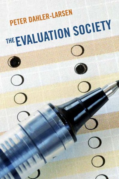 Cover for Peter Dahler-Larsen · The Evaluation Society (Hardcover Book) (2011)