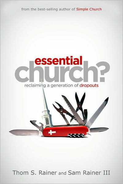 Cover for Thom S. Rainer · Essential Church?: Reclaiming a Generation of Dropouts (Hardcover Book) (2008)