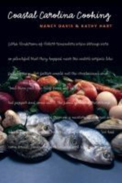 Coastal Carolina Cooking - Nancy Davis - Books - The University of North Carolina Press - 9780807816929 - January 30, 1986