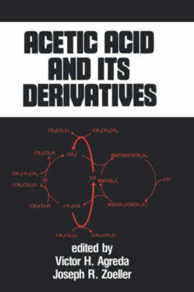 Cover for V Agreda · Acetic Acid and its Derivatives (Hardcover Book) (1992)