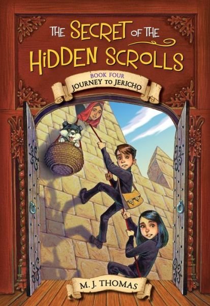 The Secret of the Hidden Scrolls: Journey to Jericho, Book 4 - The Secret of the Hidden Scrolls - M. J. Thomas - Bøger - Worthy - 9780824956929 - 7. august 2018