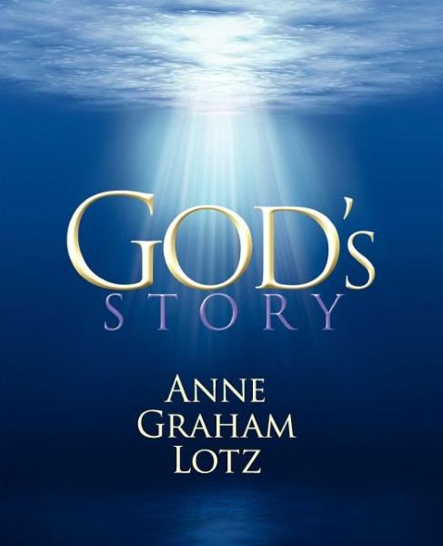 Cover for Anne Graham Lotz · God's Story (Taschenbuch) (2009)