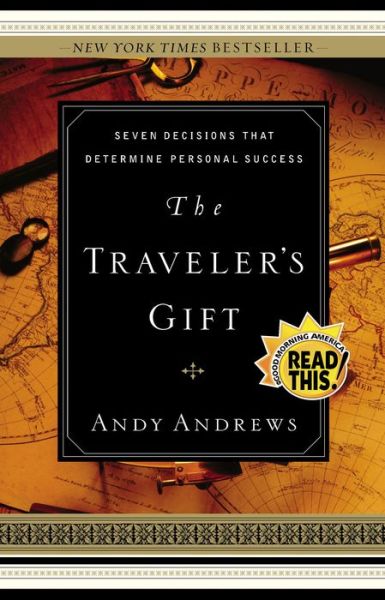 Cover for Andy Andrews · The Traveler's Gift - Local Print: Seven Decisions that Determine Personal Success (Paperback Book) [ITPE edition] (2010)