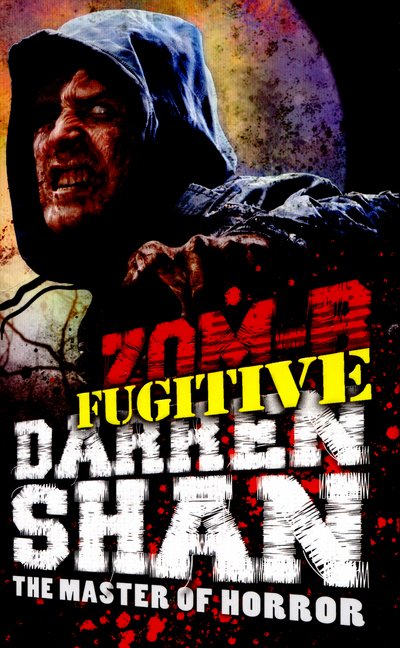 Cover for Darren Shan · Zom-b Fugitive - Zom-b (Hardcover Book) (2015)