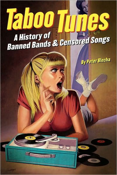 Cover for Peter Blecha · Taboo Tunes: a History of Banned Bands and Censored Songs (Paperback Book) (2004)