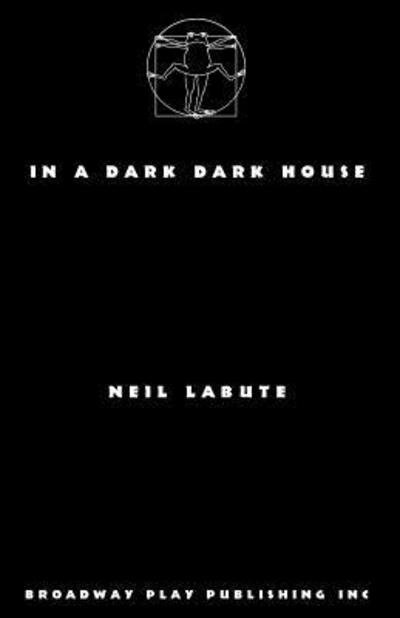 Cover for Neil Labute · In A Dark Dark House (Paperback Book) (2017)