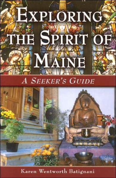 Cover for Karen Batignani · Exploring the Spirit of Maine (Paperback Book) (2005)