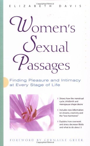 Women's Sexual Passages: Finding Pleasure and Intimacy at Every Stage of Life - Elizabeth Davis - Books - Hunter House - 9780897932929 - December 28, 2000