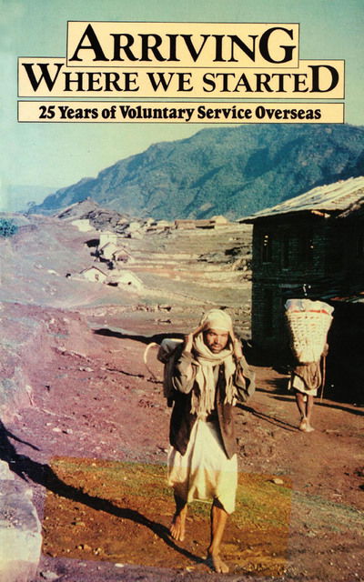 Cover for Michael Edwards · Arriving Where We Started: 25 years of Voluntary Service Overseas (Paperback Book) (1983)