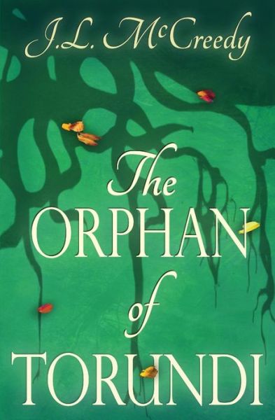 Cover for J L McCreedy · The Orphan of Torundi (Paperback Book) (2014)